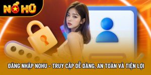 đăng nhập nohu