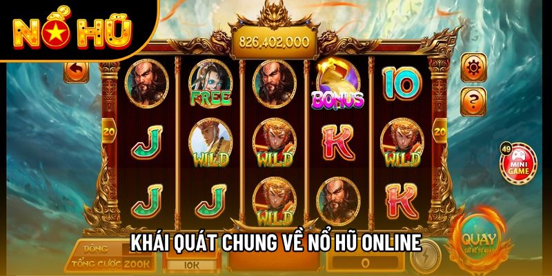 Khái quát chung về nổ hũ online
