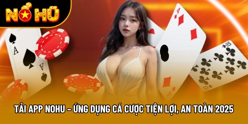 tải app nohu