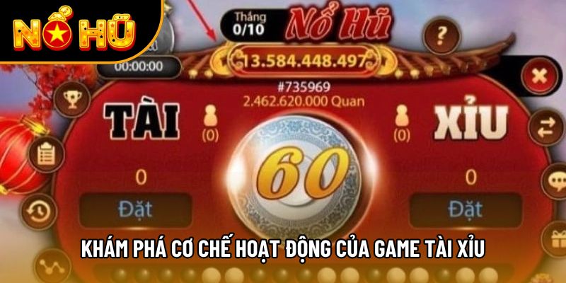 Khám phá cơ chế hoạt động của game tài xỉu
